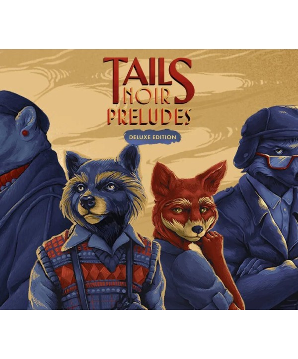 Tails Noir: Preludes Deluxe Edition Steam Key GLOBAL